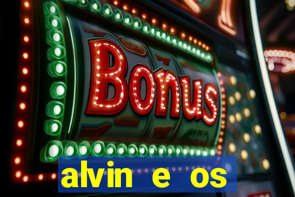 alvin e os esquilos redecanais